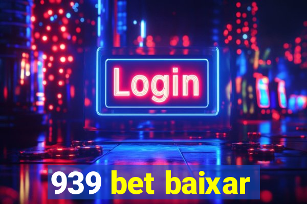 939 bet baixar